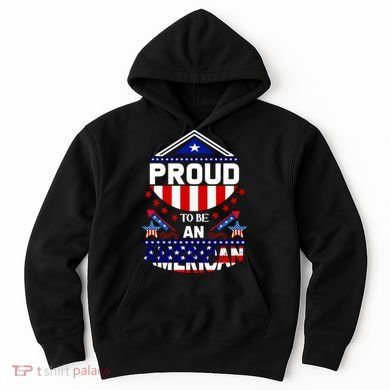 Proud To Be An American Patriotic Hoodie