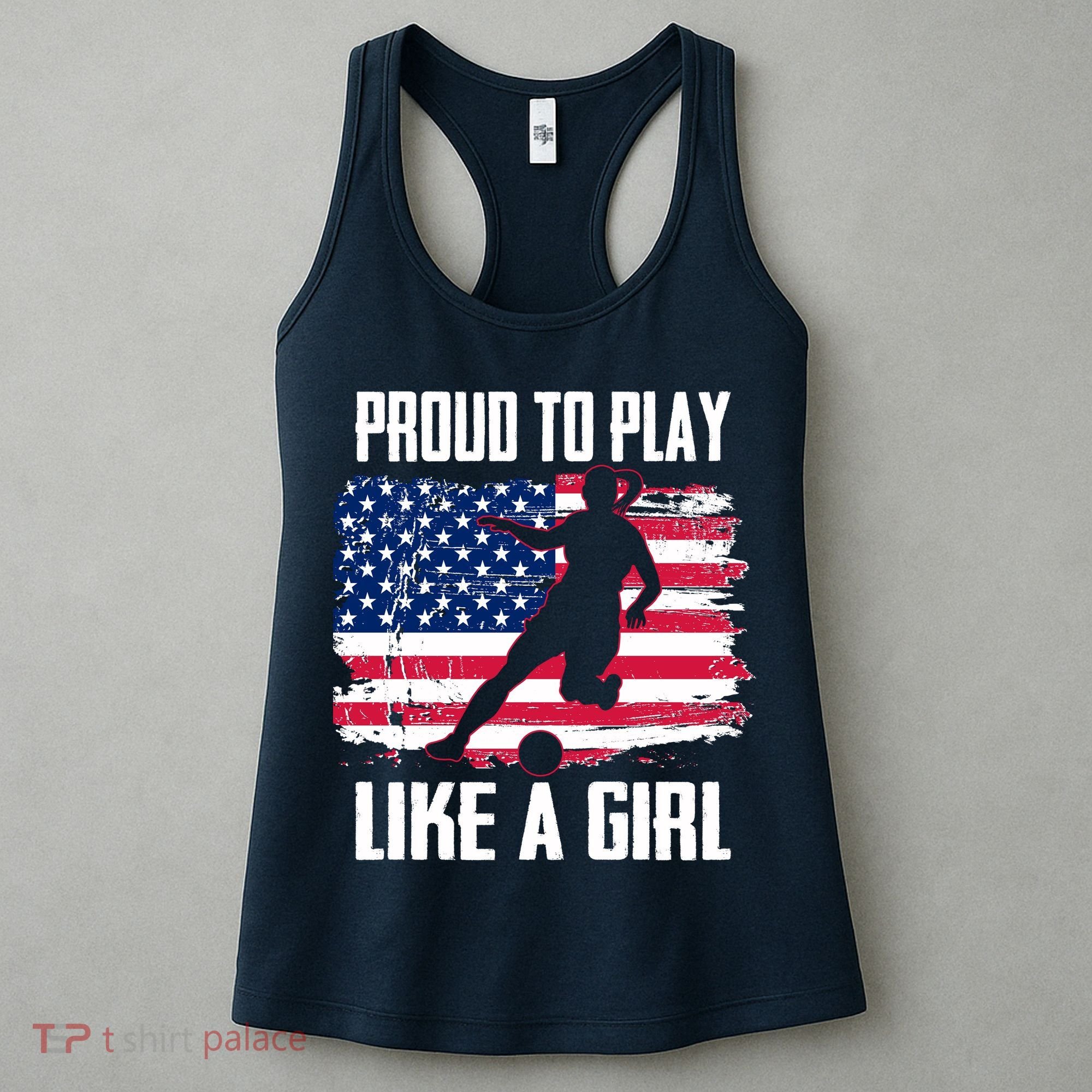 Proud To Play Like A Girl USA Soccer Women's Tank Top