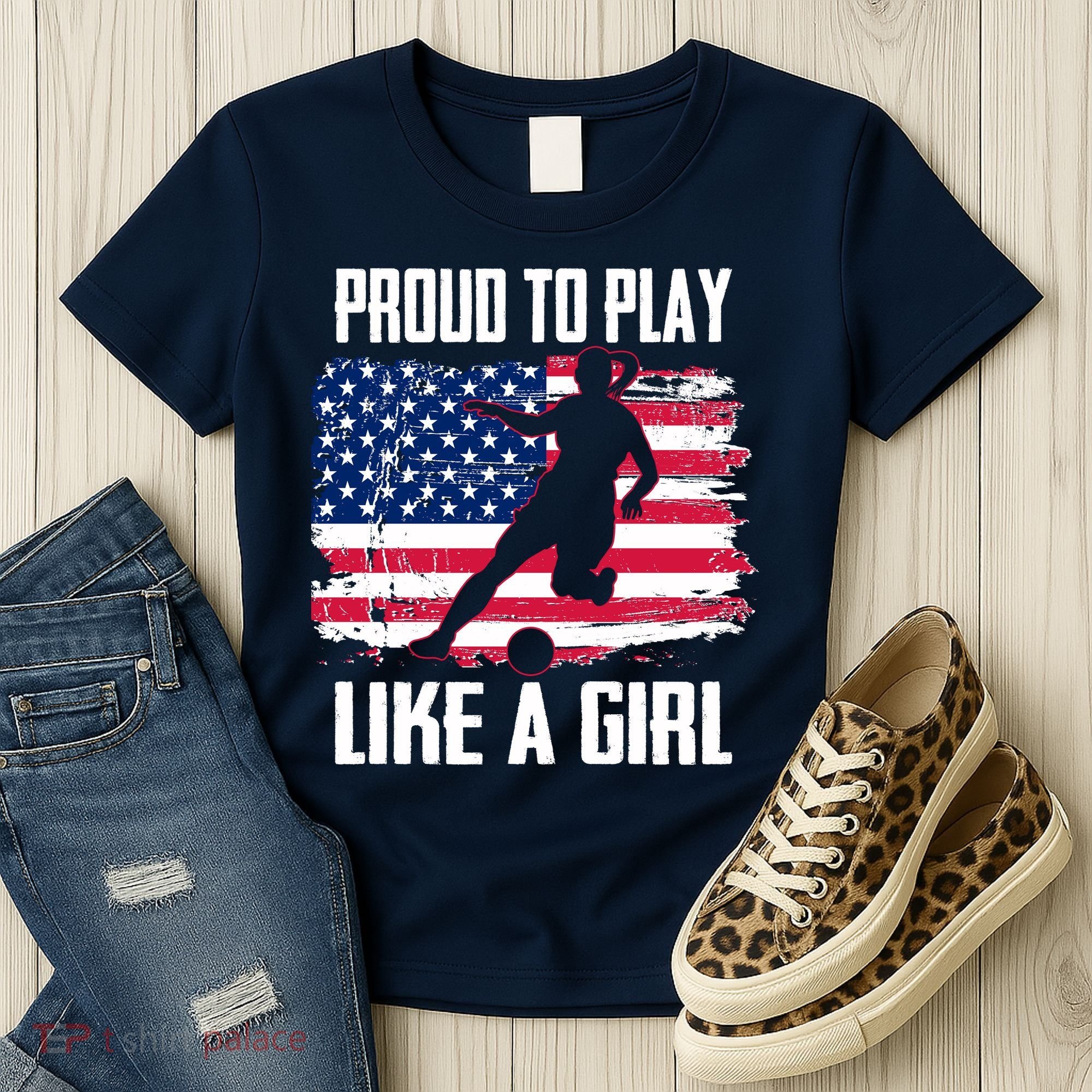 Proud To Play Like A Girl USA Soccer Women's T-Shirt