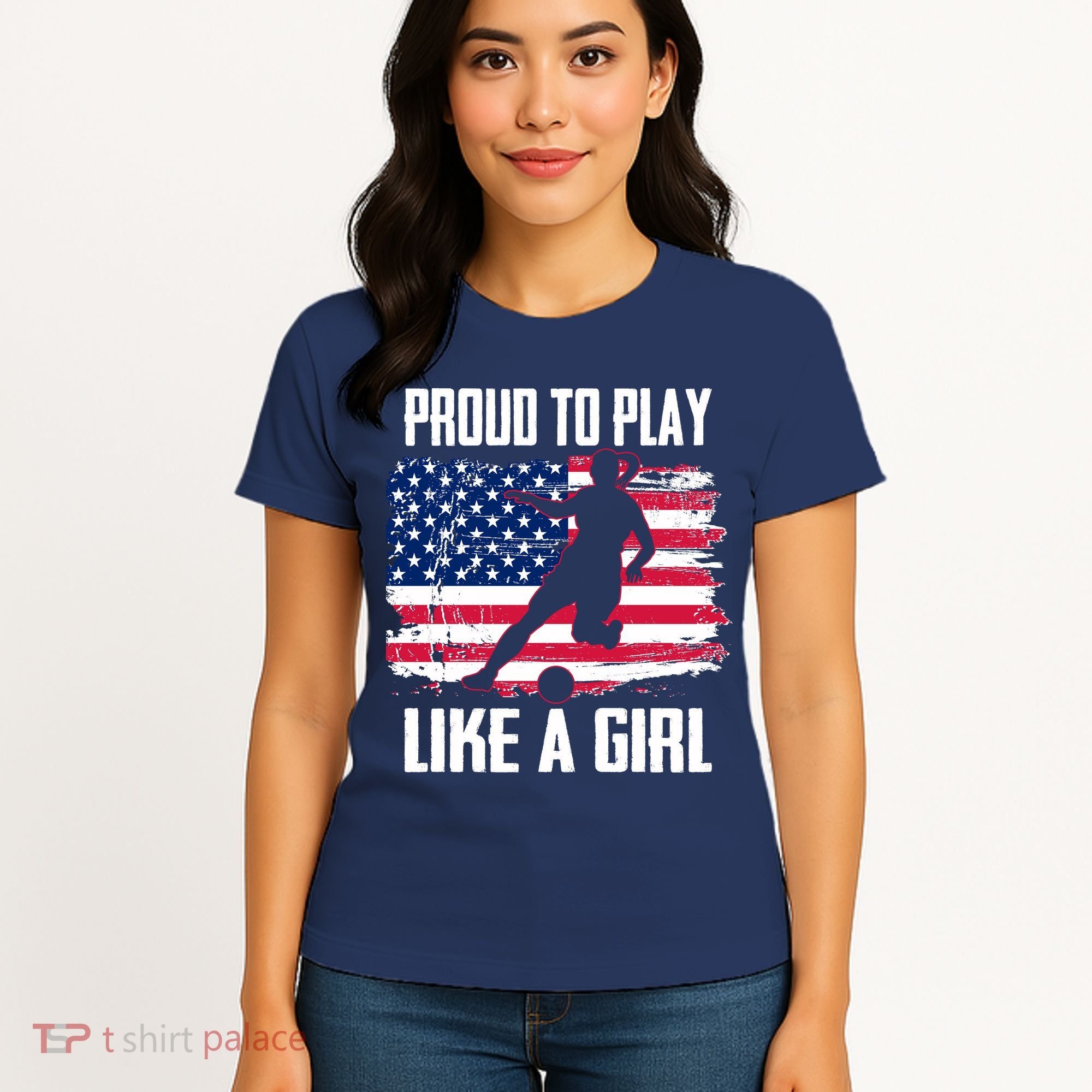 Proud To Play Like A Girl USA Soccer Women's T-Shirt