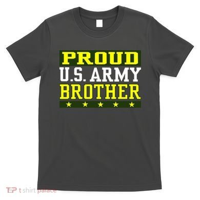 Proud U.S. Army Brother T-Shirt