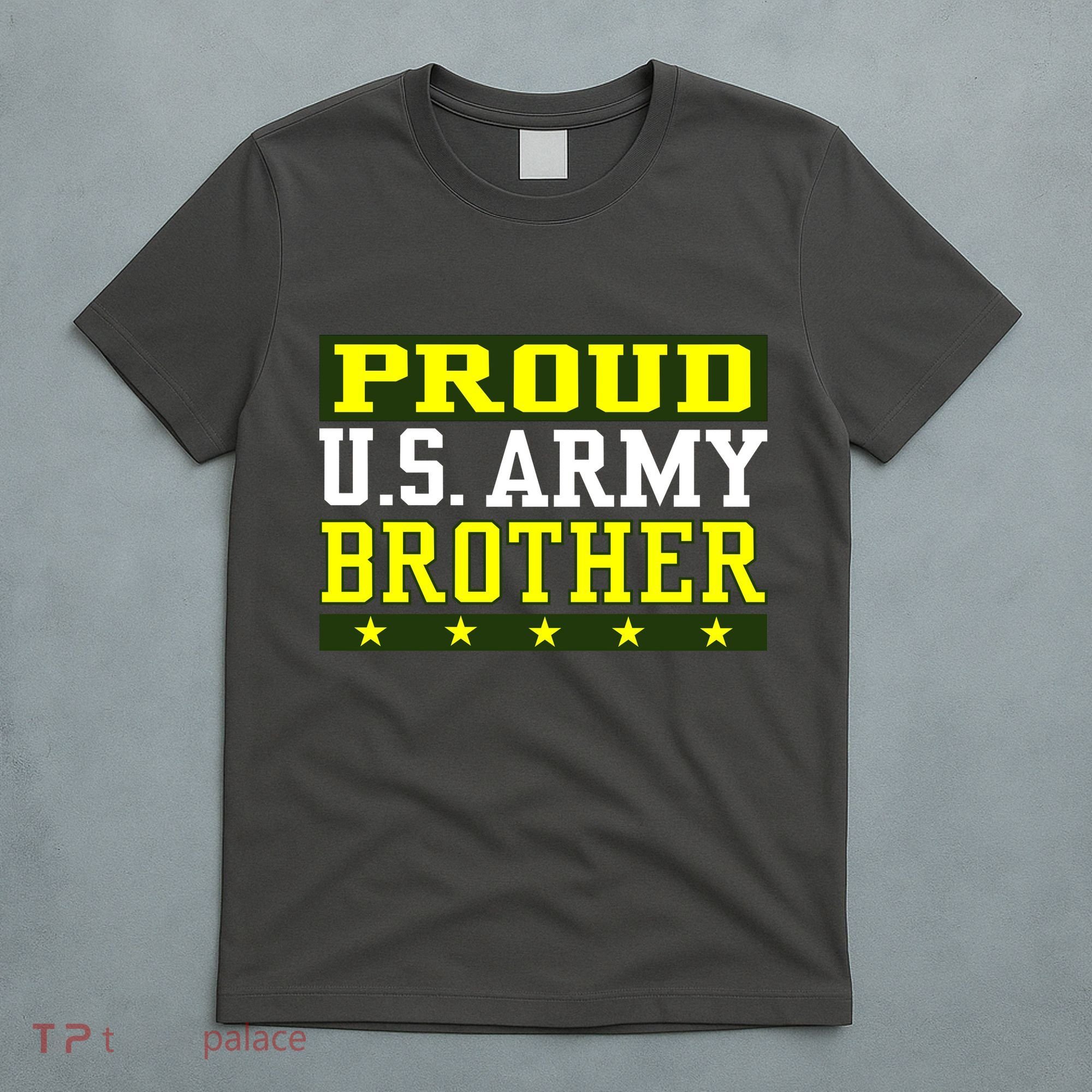 Proud U.S. Army Brother T-Shirt