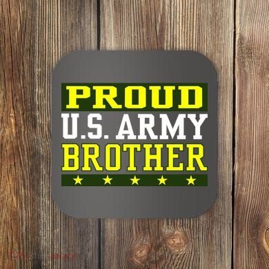 Proud U.S. Army Brother Coaster