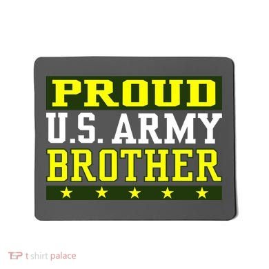 Proud U.S. Army Brother Mousepad