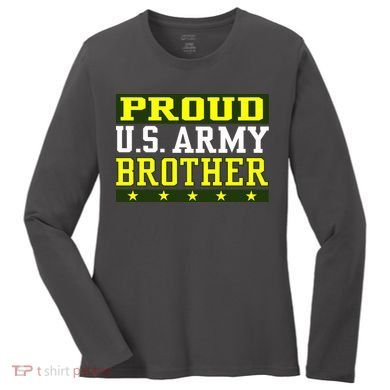 Proud U.S. Army Brother Women's Long Sleeve Shirt