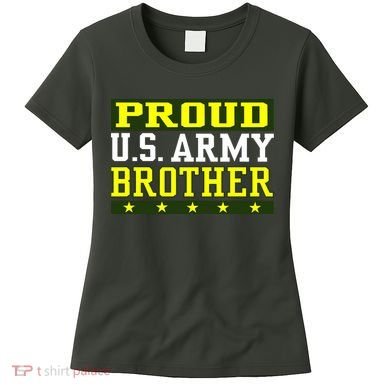Proud U.S. Army Brother Women's T-Shirt