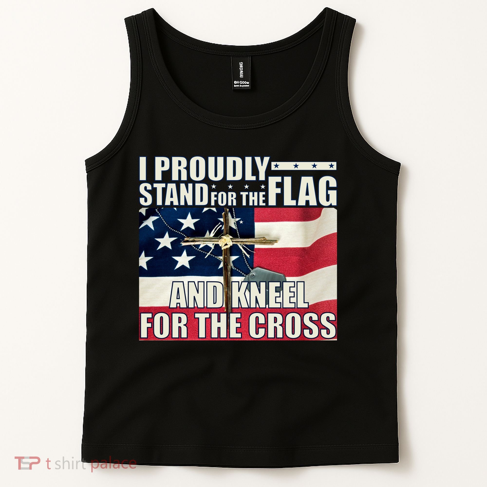 Proudly Stand For The Flag And Kneel For The Cross Tank Top