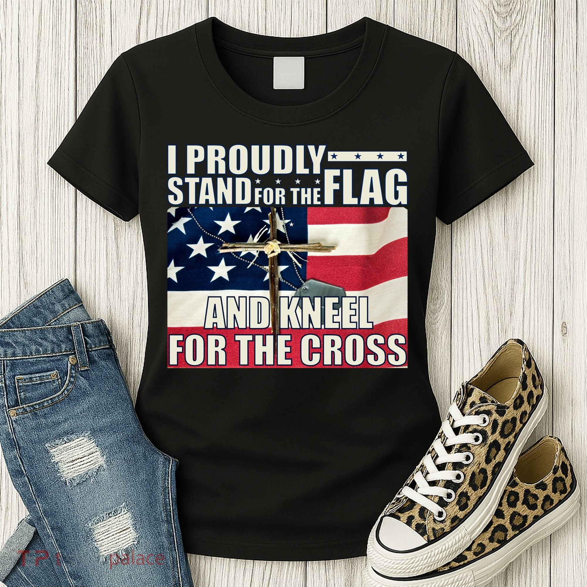 Proudly Stand For The Flag And Kneel For The Cross Women's T-Shirt