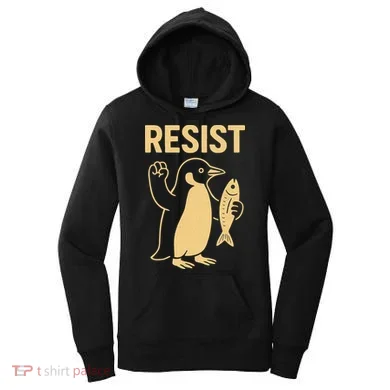 Penguin Resist Penguins Protest Against Tariffs Gift Women's Hoodie