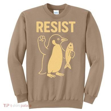 Penguin Resist Penguins Protest Against Tariffs Gift Sweatshirt
