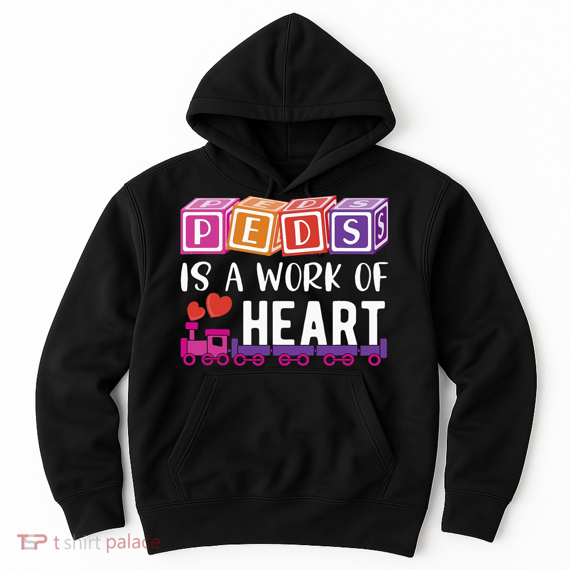 Pediatrician RN Pediatric Nurse PEDS Is A Work Of Heart Hoodie