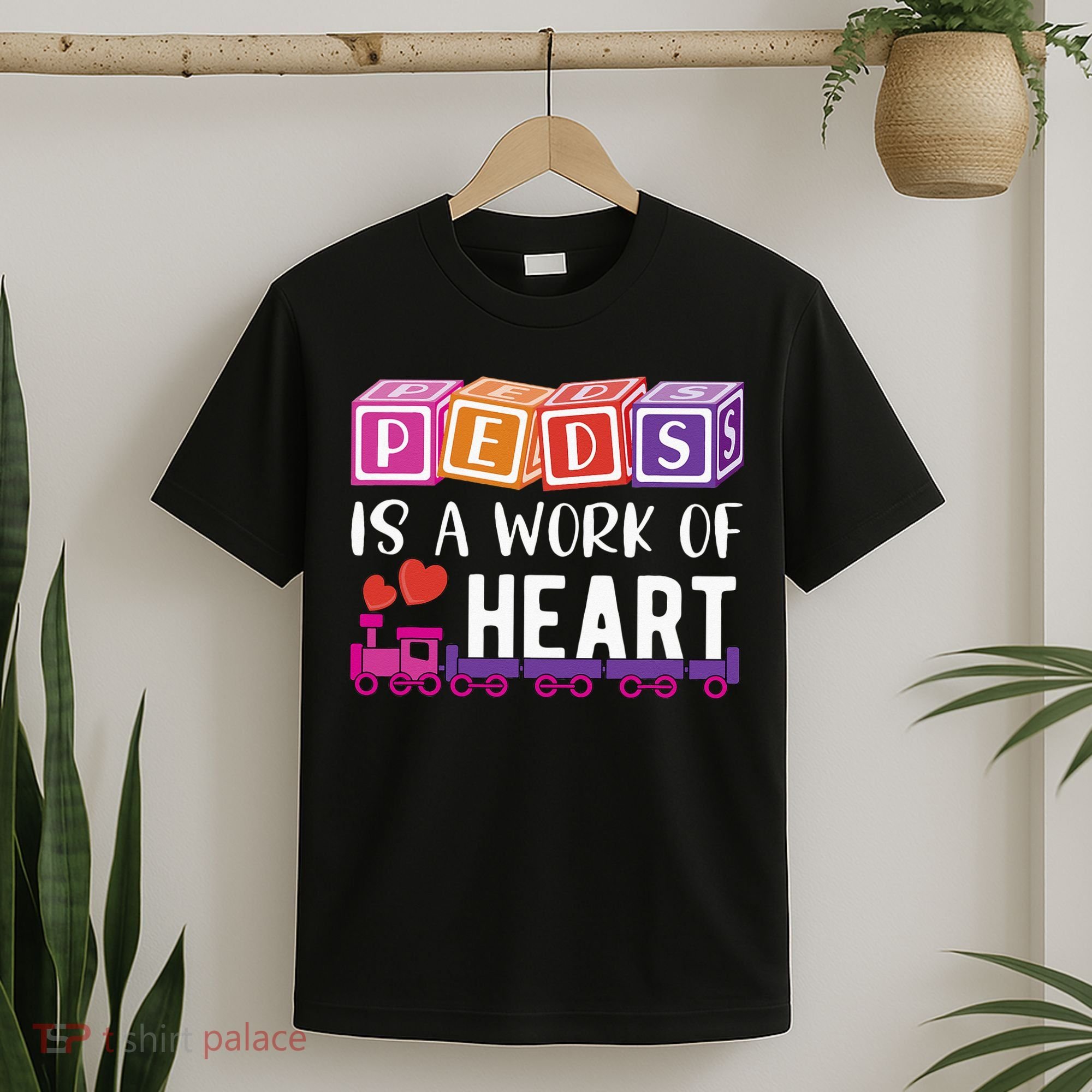 Pediatrician RN Pediatric Nurse PEDS Is A Work Of Heart T-Shirt