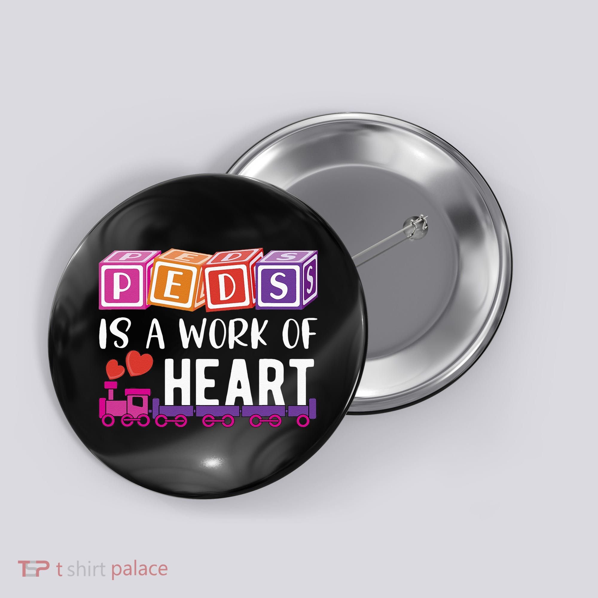 Pediatrician RN Pediatric Nurse PEDS Is A Work Of Heart Button