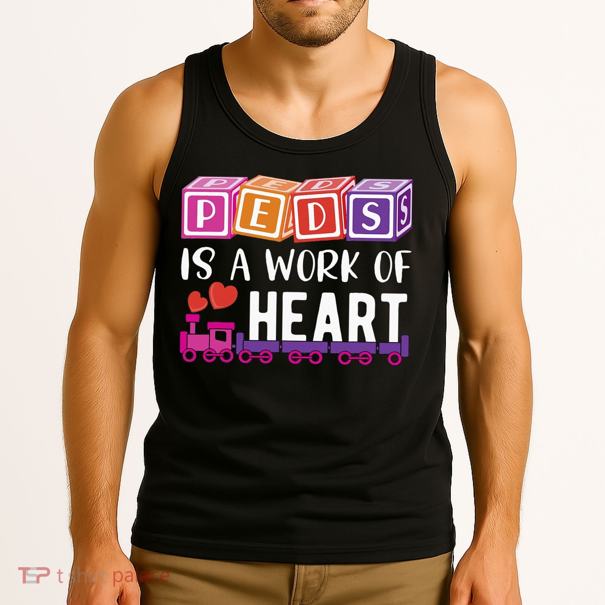 Pediatrician RN Pediatric Nurse PEDS Is A Work Of Heart Tank Top