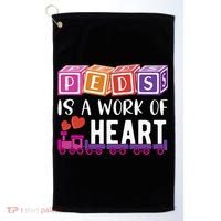 Pediatrician RN Pediatric Nurse PEDS Is A Work Of Heart Golf Towel thumb 0