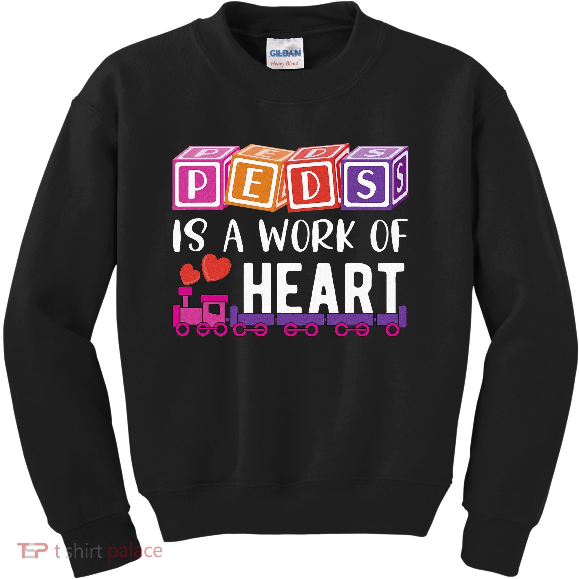 Pediatrician RN Pediatric Nurse PEDS Is A Work Of Heart Kids Sweatshirt