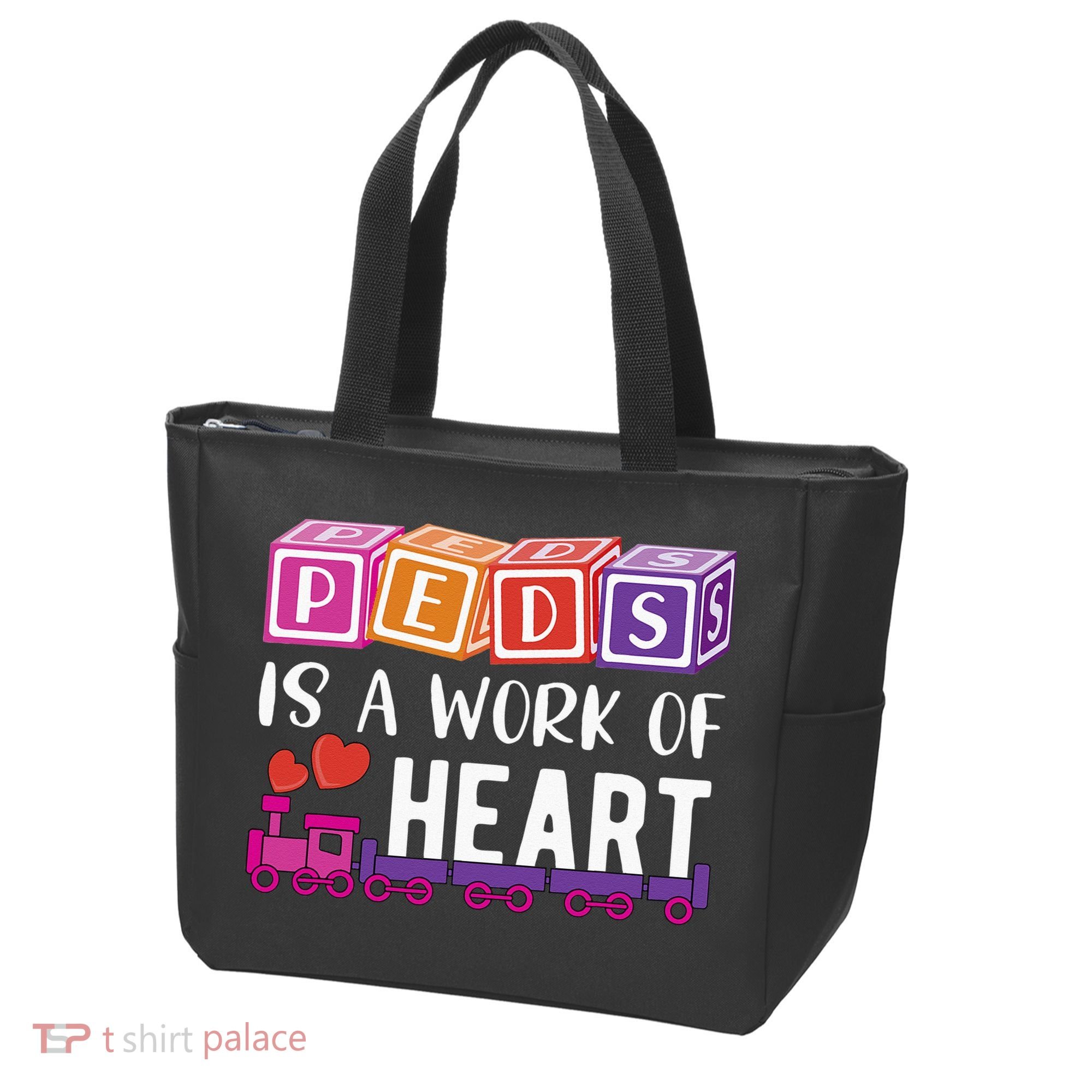 Pediatrician RN Pediatric Nurse PEDS Is A Work Of Heart Tote Bag