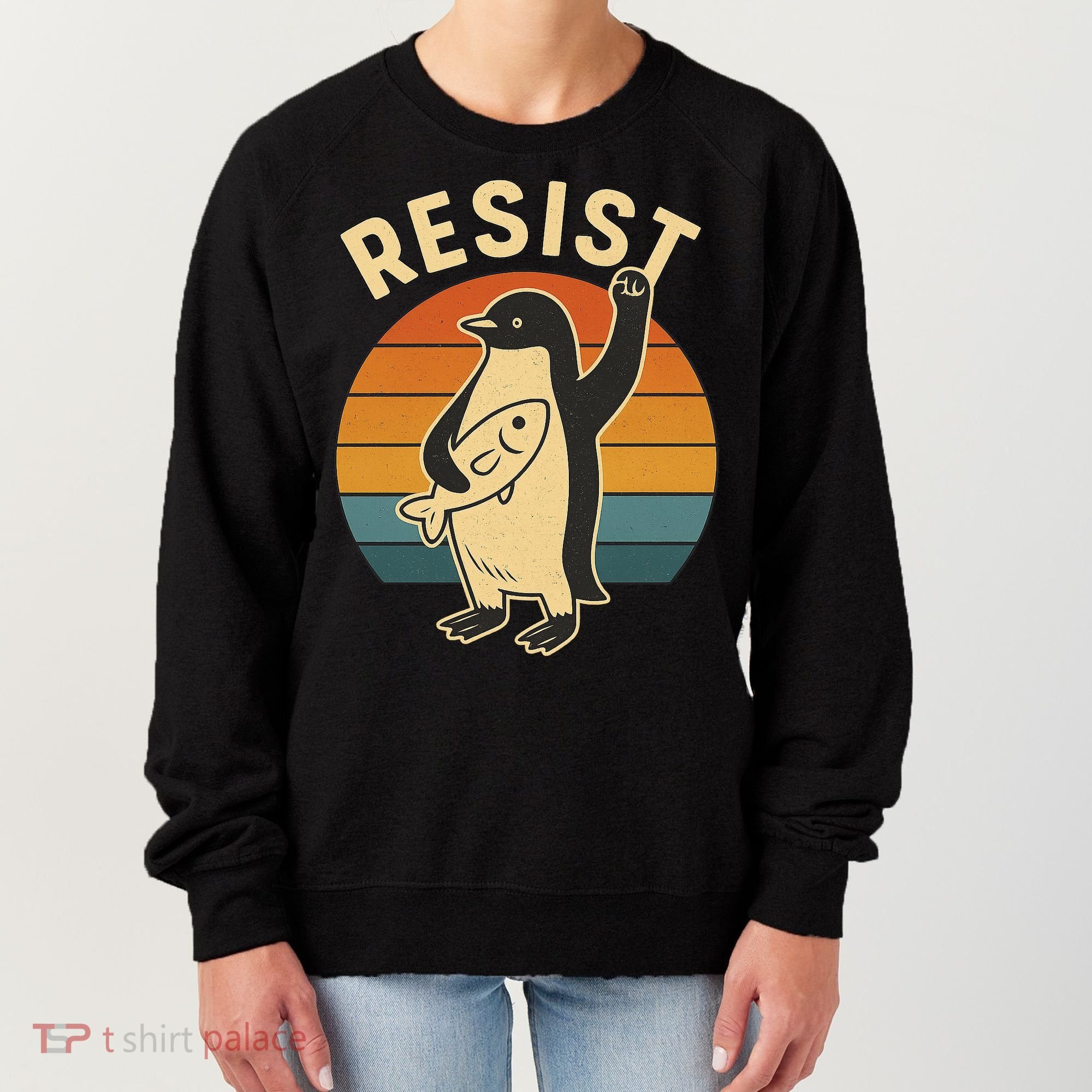 Penguin Resist Protest Against Tariffs Women's Sweatshirt