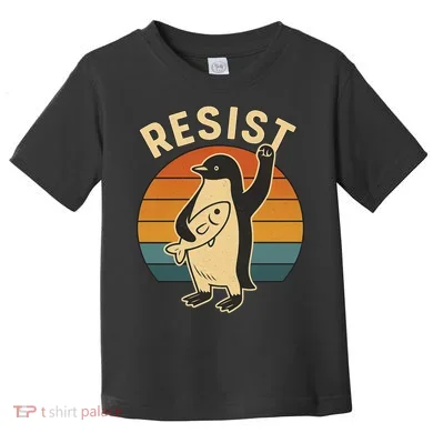 Penguin Resist Protest Against Tariffs Toddler T-Shirt