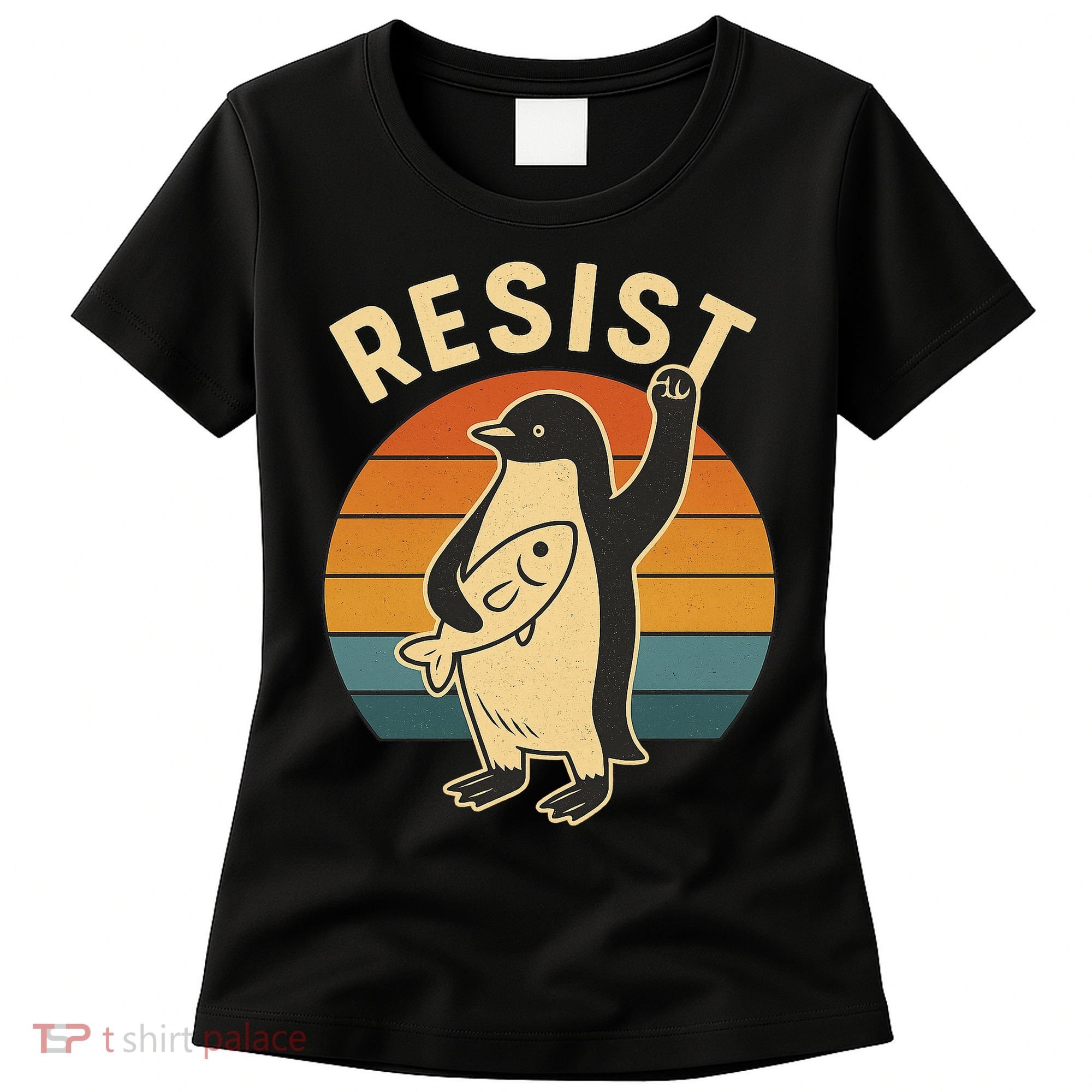 Penguin Resist Protest Against Tariffs Women's T-Shirt
