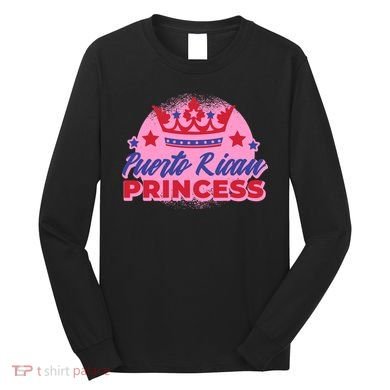 Puerto Rican Princess Long Sleeve Shirt