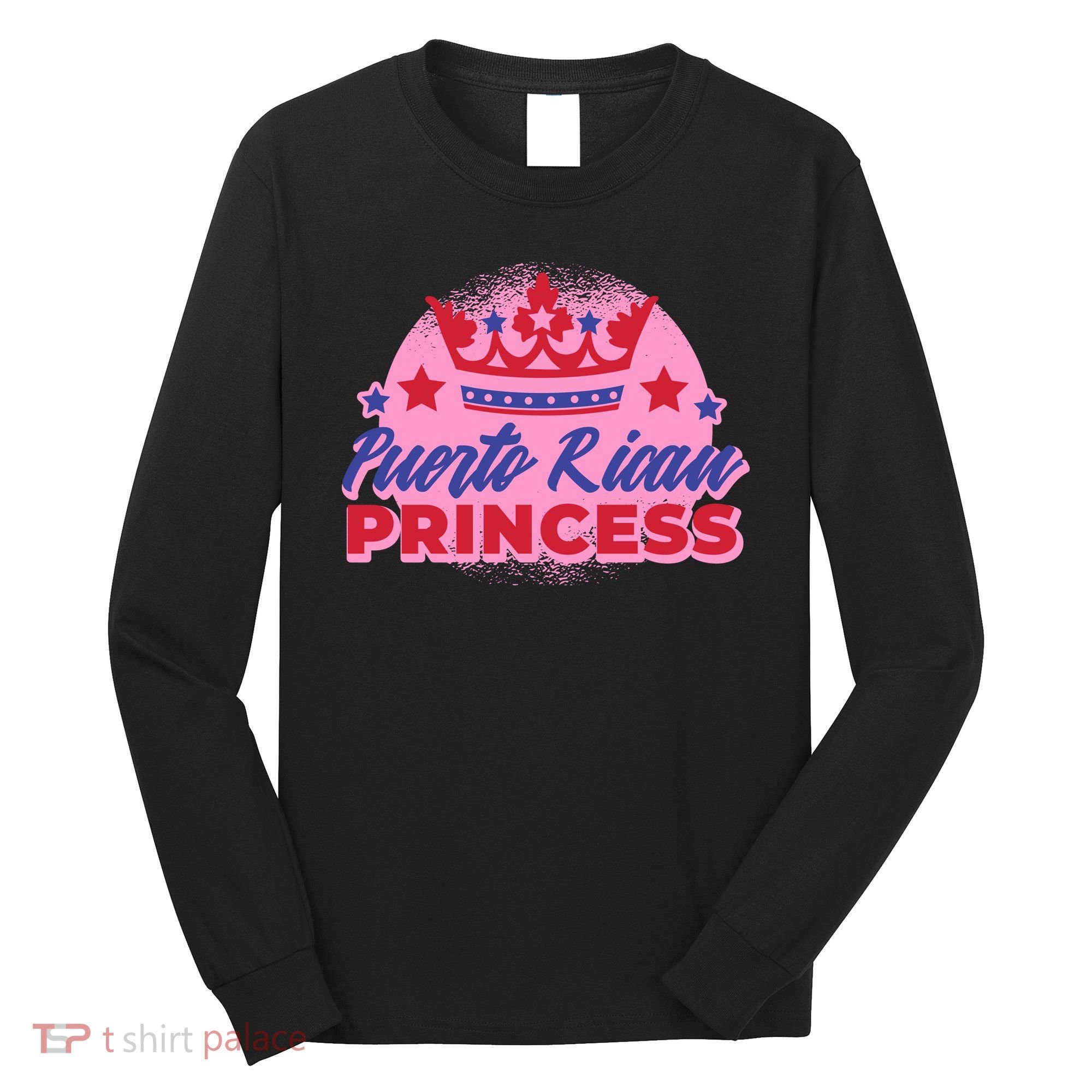 Puerto Rican Princess Long Sleeve Shirt