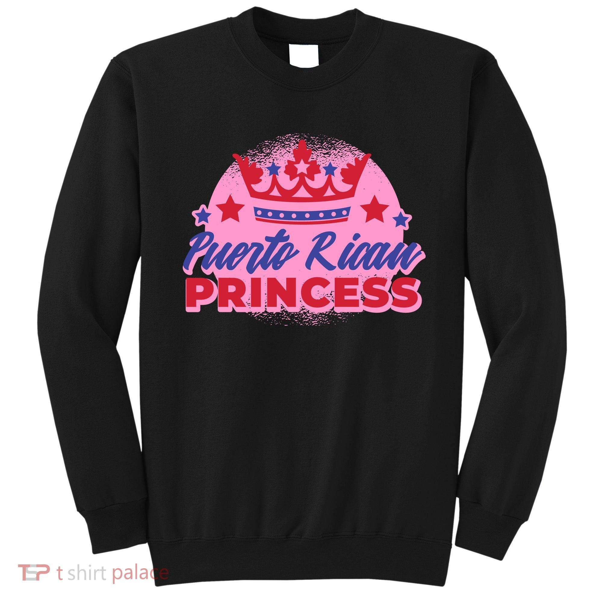 Puerto Rican Princess Sweatshirt