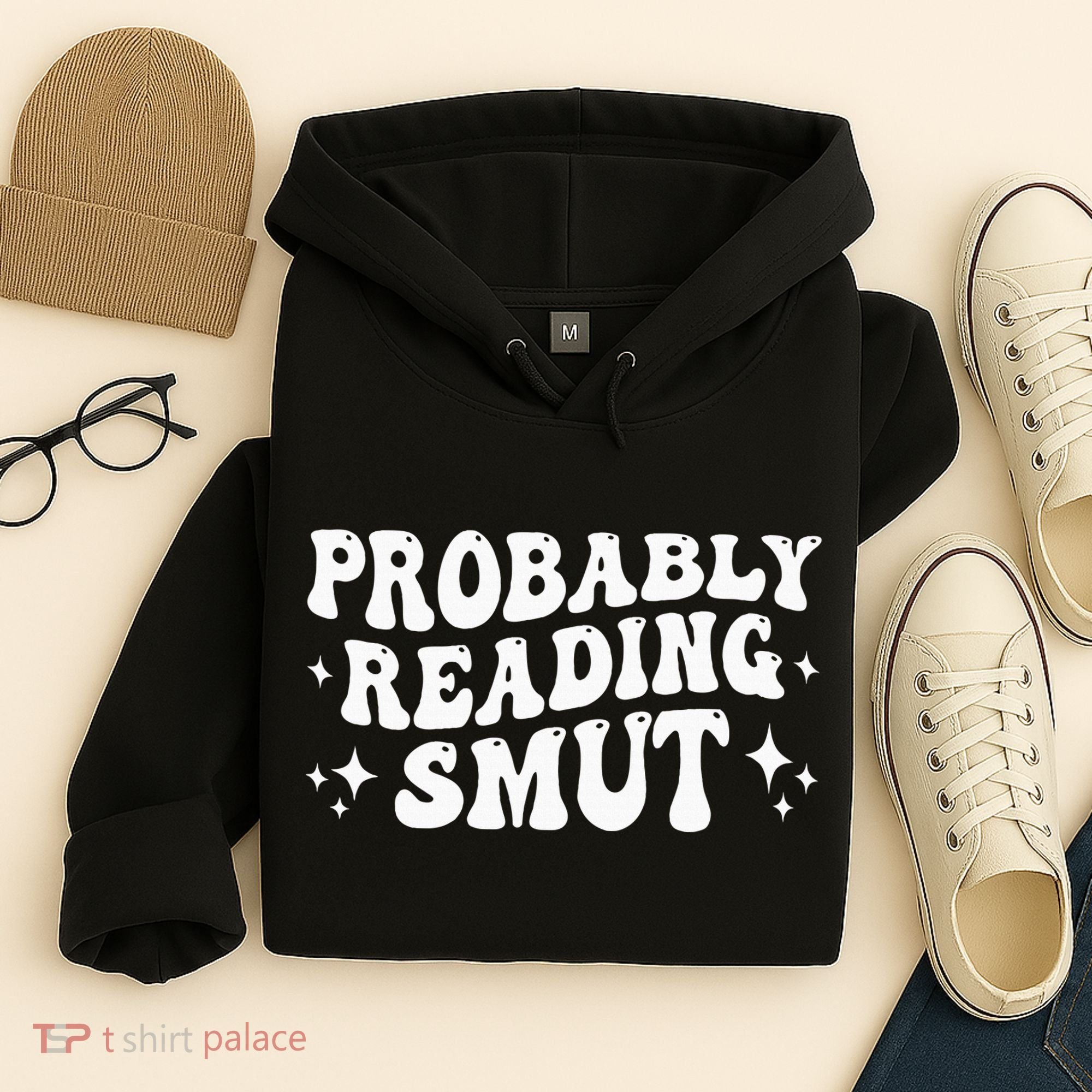 Probably Reading Smut Spicy Book Lover Smutty Romance Hoodie