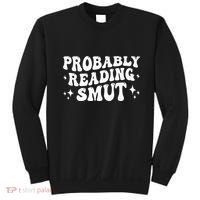 Probably Reading Smut Spicy Book Lover Smutty Romance Sweatshirt thumb 0