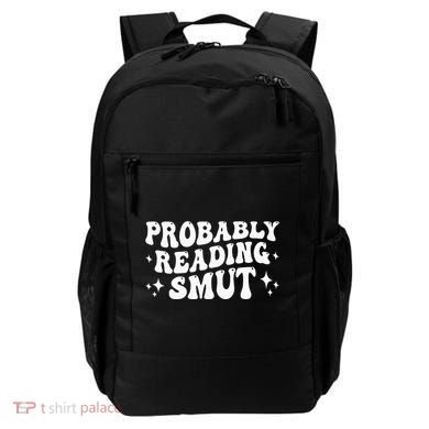 Probably Reading Smut Spicy Book Lover Smutty Romance Backpack