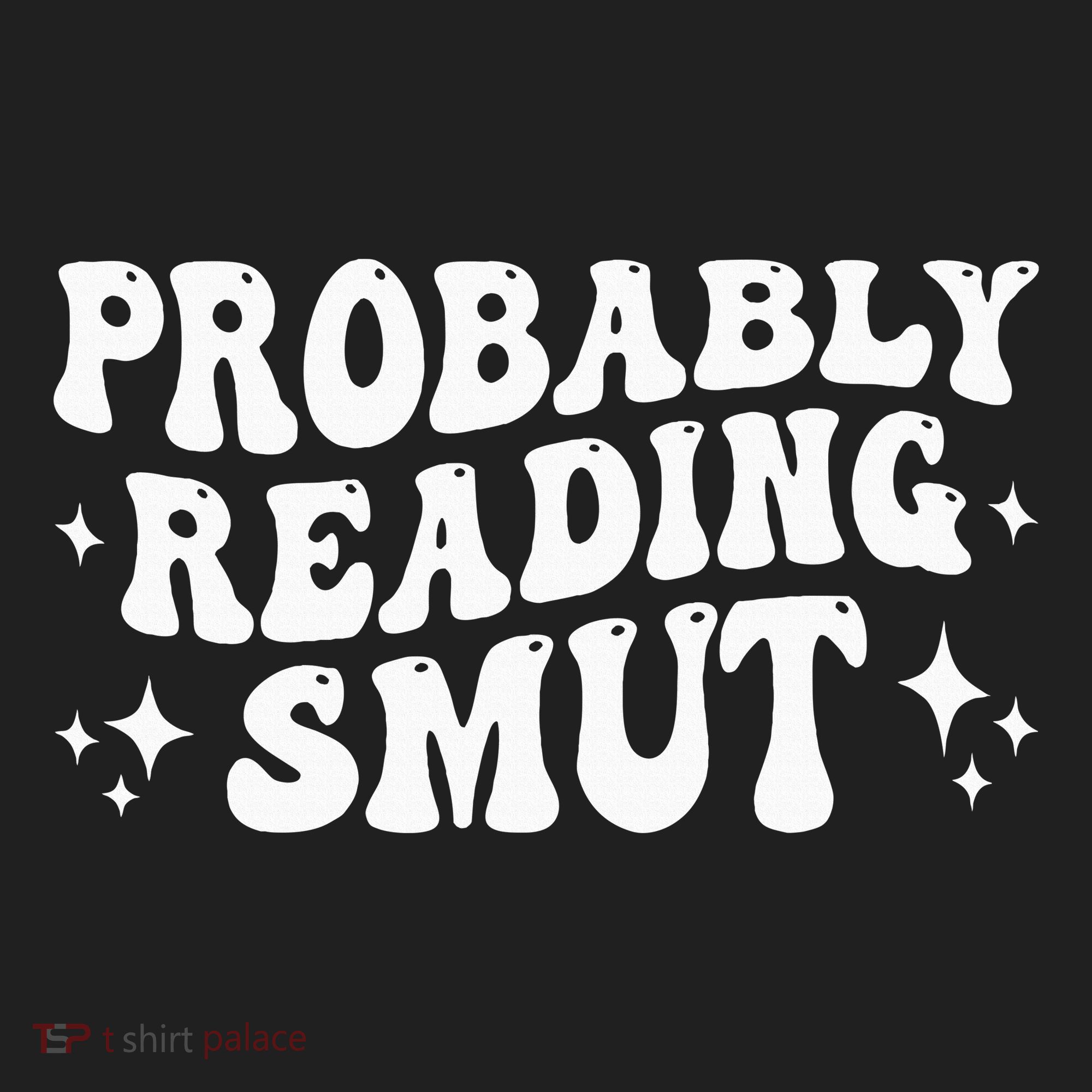 Probably Reading Smut Spicy Book Lover Smutty Romance Tumbler