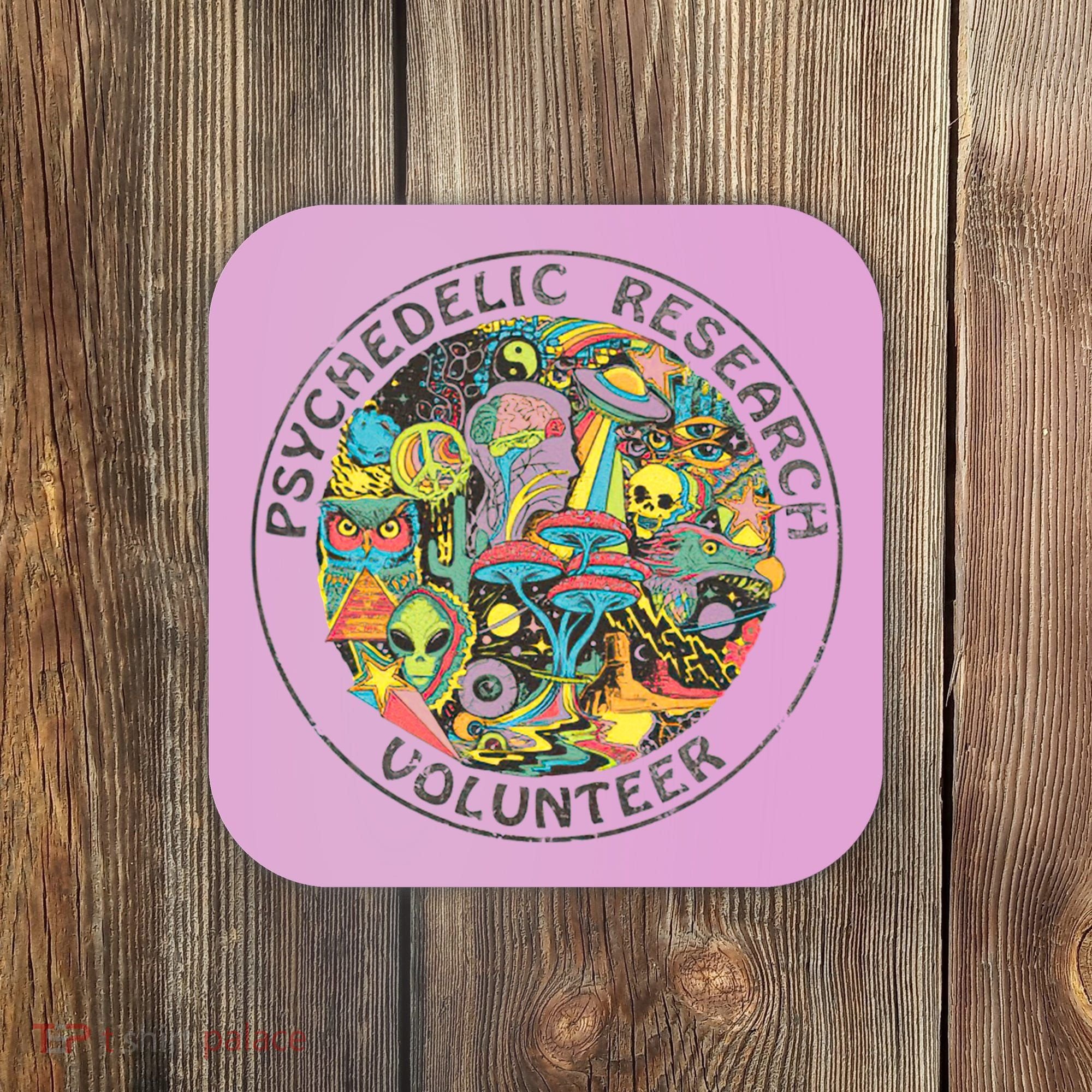 Psychedelic Research Volunteer Coaster