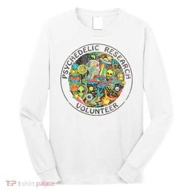 Psychedelic Research Volunteer Long Sleeve Shirt