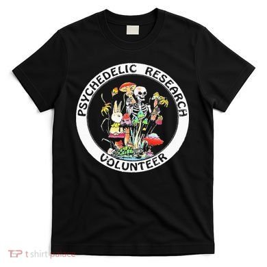 Psychedelic Research Volunteer Skeleton Rabbit Mushroom T-Shirt