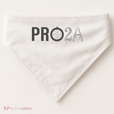 Pro Second Amendment Freedom Over Tyranny Pro2a Bear Arms USA-Made Doggie Bandana