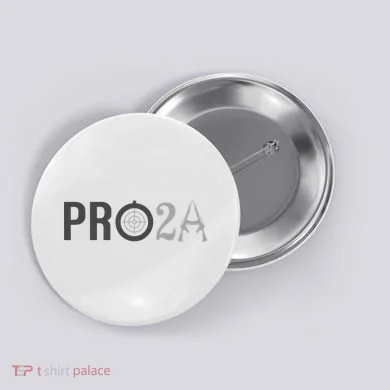 Pro Second Amendment Freedom Over Tyranny Pro2a Bear Arms Button