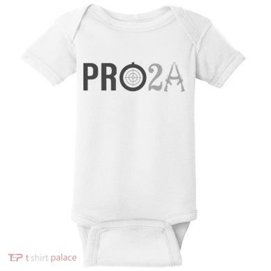 Pro Second Amendment Freedom Over Tyranny Pro2a Bear Arms Baby Bodysuit