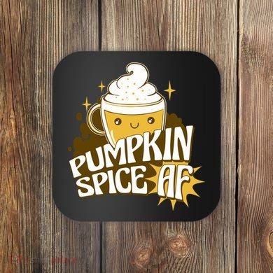 Pumpkin Spice AF Cute Gift Coaster