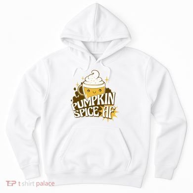 Pumpkin Spice AF Cute Gift Hoodie