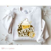 Pumpkin Spice AF Cute Gift Sweatshirt thumb 2