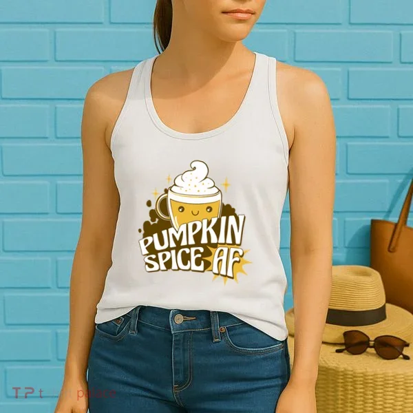 Pumpkin Spice AF Cute Gift Women's Tank Top