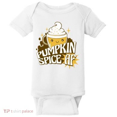 Pumpkin Spice AF Cute Gift Baby Bodysuit