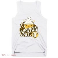 Pumpkin Spice AF Cute Gift Tank Top thumb 0