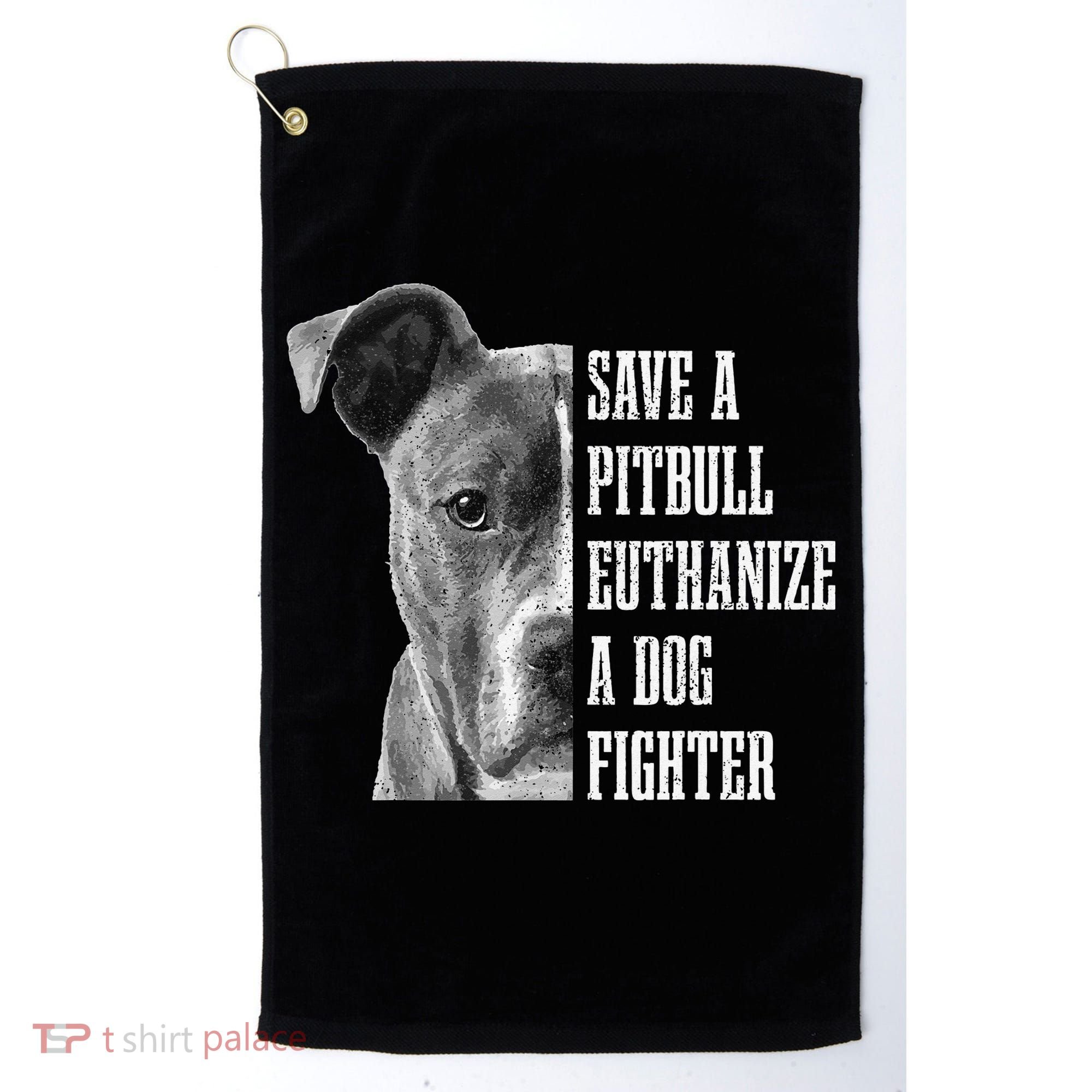 Pitbull Save A Pitbull Funny Dog Rescue Pitbull Mom Dad Golf Towel