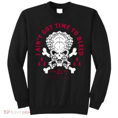 Predator Skull Ain't Got Time To Bleed Military Distressed Sweatshirt