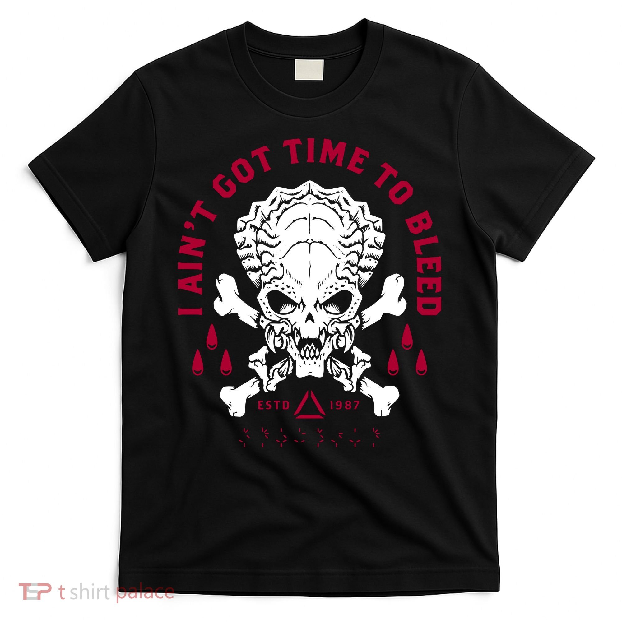 Predator Skull Ain't Got Time To Bleed Military Distressed T-Shirt