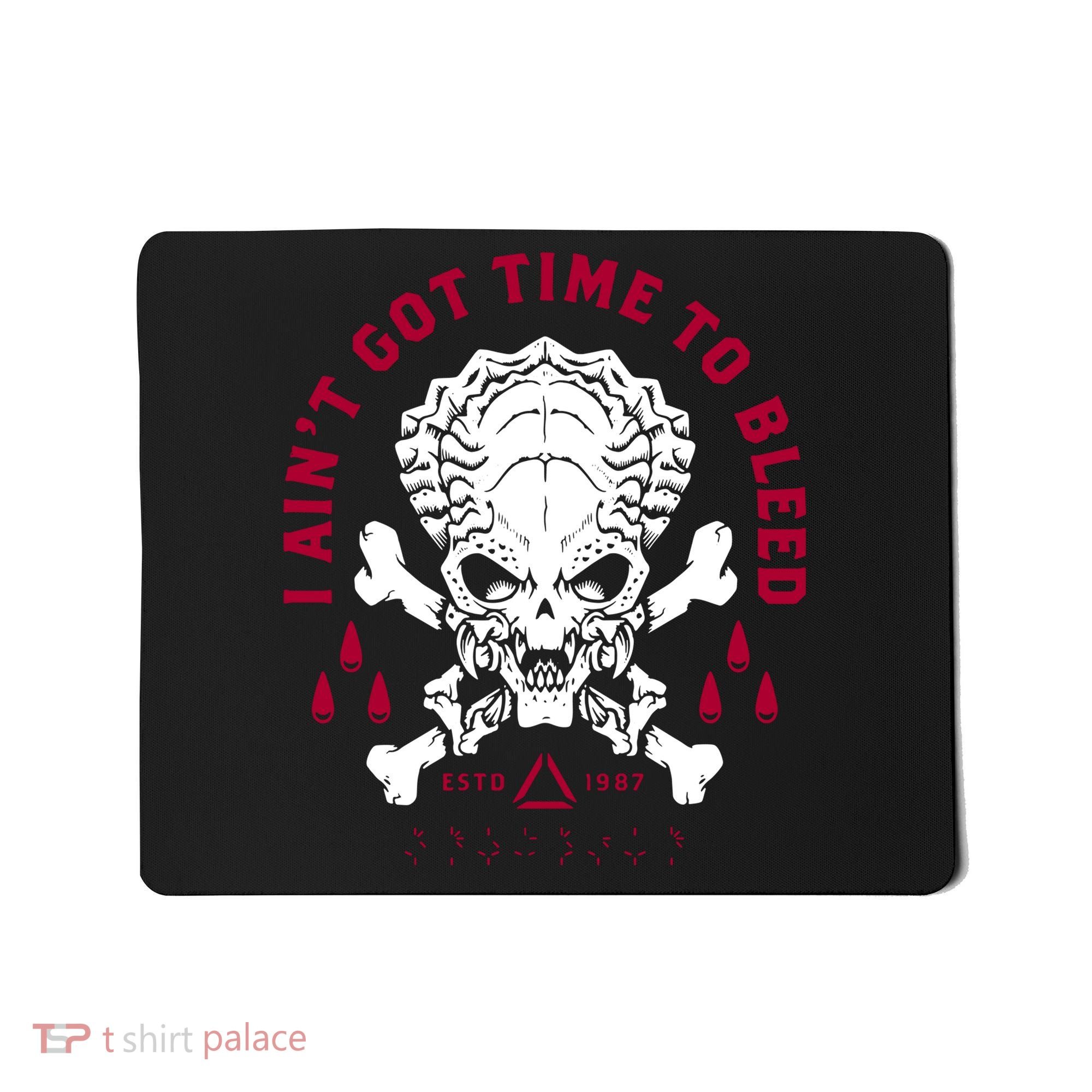 Predator Skull Ain't Got Time To Bleed Military Distressed Mousepad