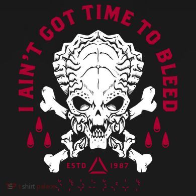Predator Skull Ain't Got Time To Bleed Military Distressed Tie-Dye T-Shirt