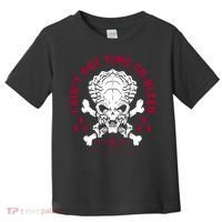 Predator Skull Ain't Got Time To Bleed Military Distressed Toddler T-Shirt thumb 0