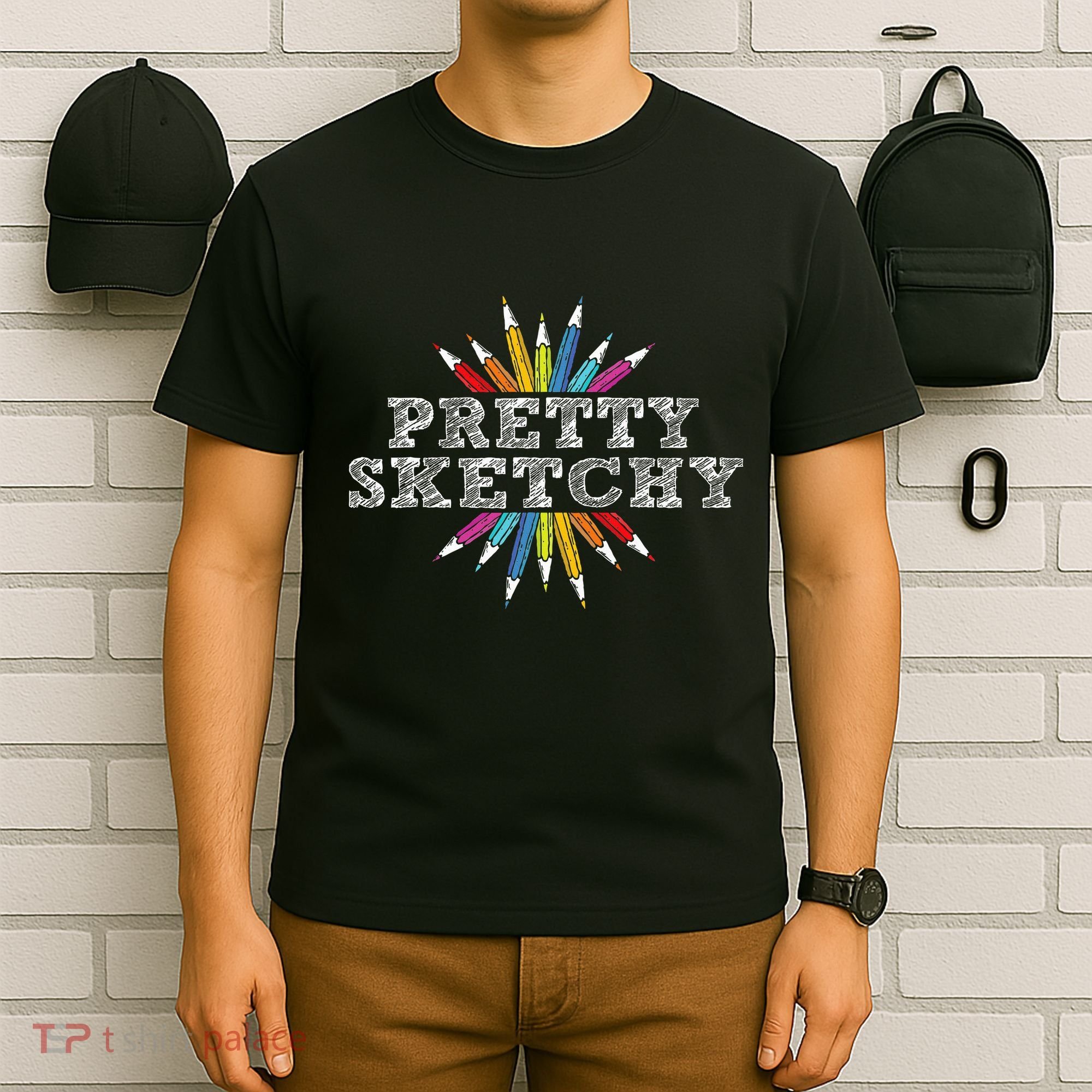 Pretty Sketchy Artist Drawing Sketching Colored Pencils T-Shirt